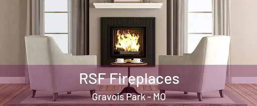 RSF Fireplaces Gravois Park - MO