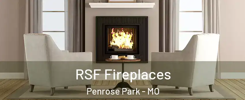 RSF Fireplaces Penrose Park - MO