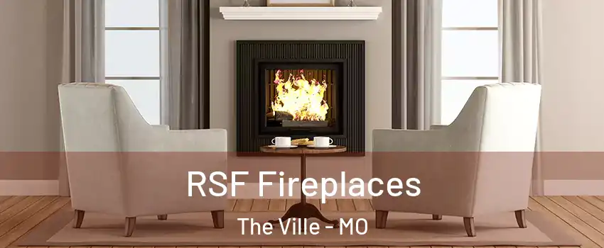 RSF Fireplaces The Ville - MO