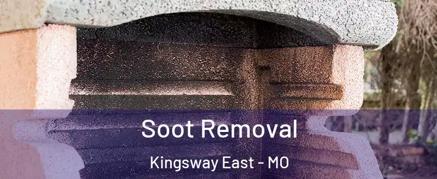 Soot Removal Kingsway East - MO