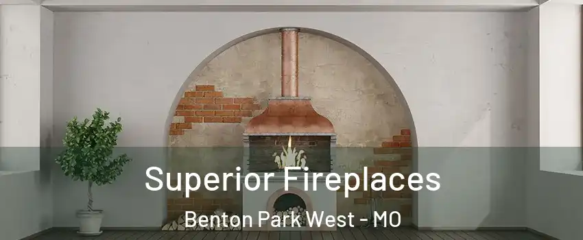 Superior Fireplaces Benton Park West - MO