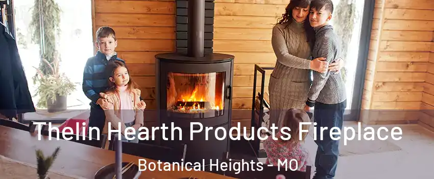 Thelin Hearth Products Fireplace Botanical Heights - MO