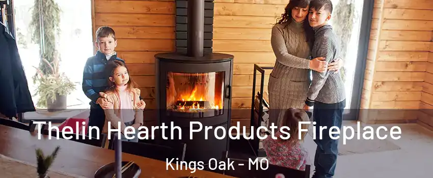 Thelin Hearth Products Fireplace Kings Oak - MO