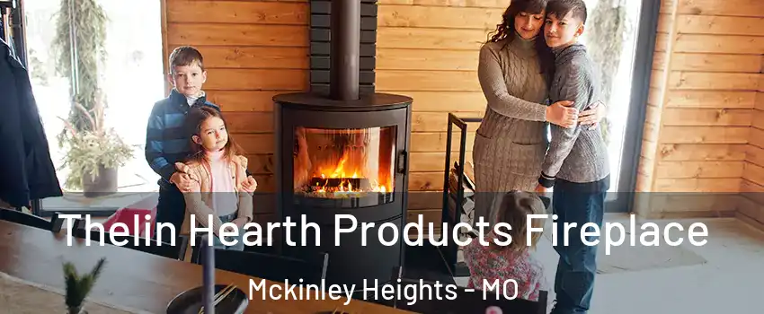 Thelin Hearth Products Fireplace Mckinley Heights - MO