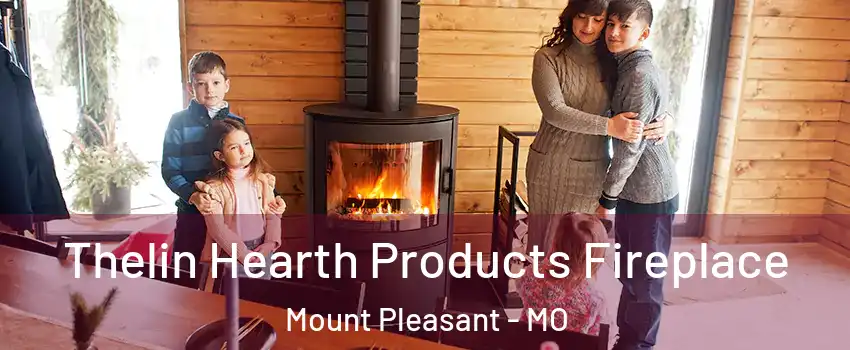 Thelin Hearth Products Fireplace Mount Pleasant - MO