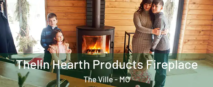 Thelin Hearth Products Fireplace The Ville - MO