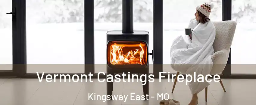 Vermont Castings Fireplace Kingsway East - MO
