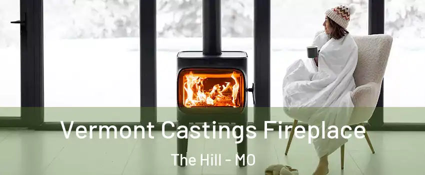 Vermont Castings Fireplace The Hill - MO