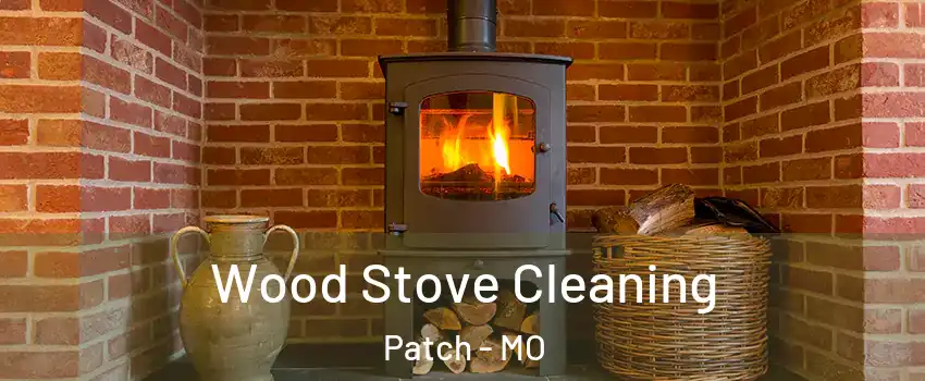 Wood Stove Cleaning Patch - MO